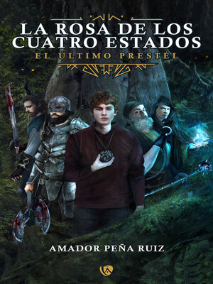 cover image of La Rosa de los Cuatro Estados I. El ultimo Prestél
